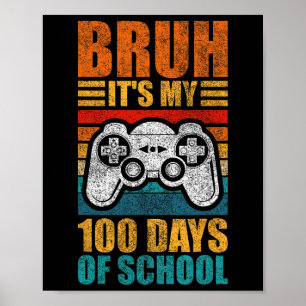 Het is mijn 100 dagen school Gamer Boy 100ste dag Poster