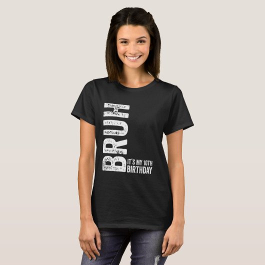 Het is mijn 10e verjaardag Grappig Sarcastisch T-shirt (Voorkant volledig)