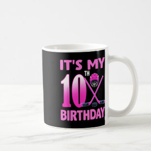 Het is mijn 10e verjaardag Meisje IJshockey 10 jaa Koffiemok