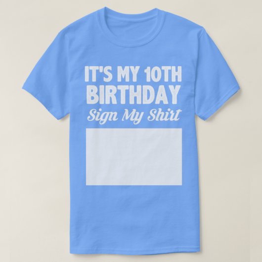 Het is mijn 10e verjaardag teken mijn shirt (Design voorkant)