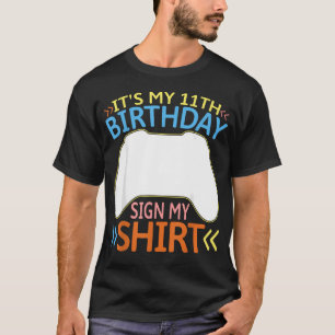Het is mijn 11e verjaardag bord Mijn 11 jaar oude  T-shirt