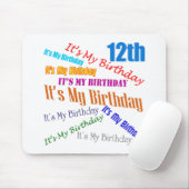 Het is mijn 12e verjaardag cadeautjes muismat (Met muis)