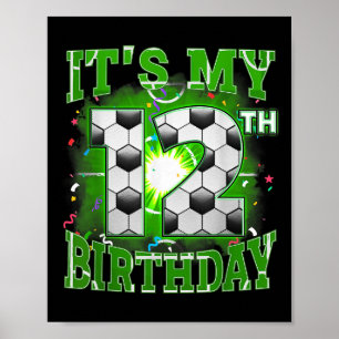 Het is mijn 12e verjaardag jongens voetbal 12 jaar poster