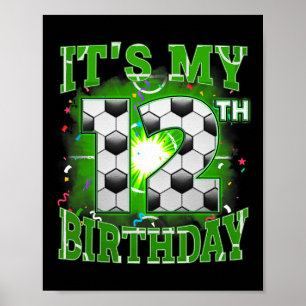 Het is mijn 12e verjaardag Jongens Voetbal 12 Jaar Poster