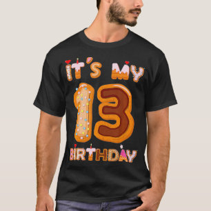 Het is mijn 13 verjaardagstaart tiener tiener grap t-shirt