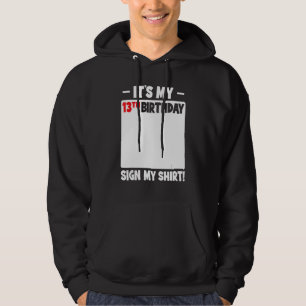 Het is mijn 13e verjaardag 13 jaar tiener verjaard hoodie