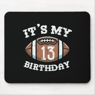 Het is mijn 13e verjaardag American Football 13 ja Muismat