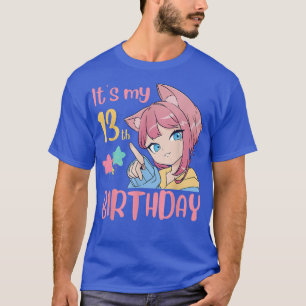 Het is mijn 13e verjaardag Anime Birthday Girl 13 T-shirt