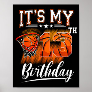 Het is mijn 13e verjaardag Basketbal Thema 13 Jaar Poster