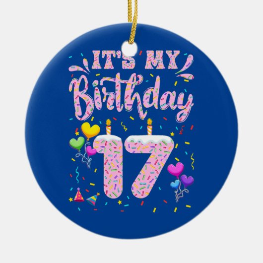 Het is mijn 17e verjaardag meisje Doughnut 17 Keramisch Ornament (Voorkant)