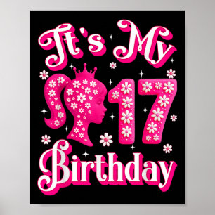 Het is mijn 17e verjaardag meisje pop 17 jaar oude poster