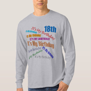 Het is mijn 18e verjaardag cadeautjes t-shirt