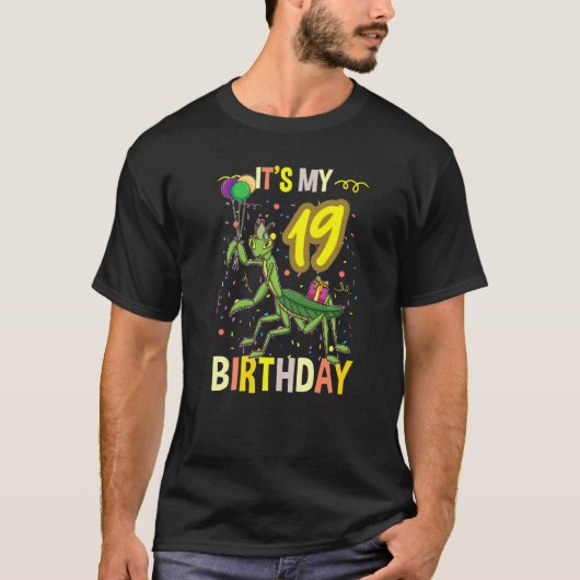 Het is mijn 19e verjaardag die Mantis Pruit Insect T-shirt (Voorkant)