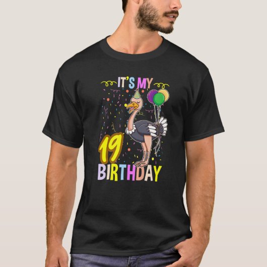 Het is mijn 19e verjaardag Ostrich T-shirt (Voorkant)