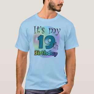 Het is mijn 19e verjaardag t-shirt