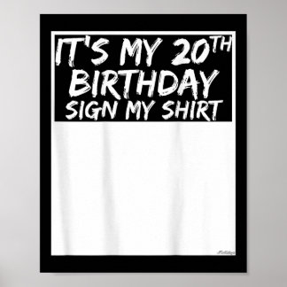 Het is mijn 20e verjaardag teken mijn Shirt op de  Poster