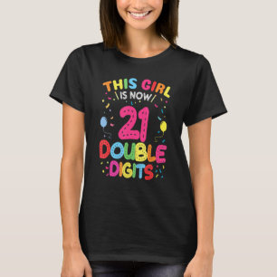 Het is mijn 21ste verjaardag dit meisje is nu 21 j t-shirt