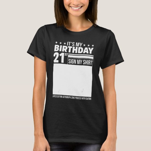 Het is mijn 21ste verjaardag Teken mijn Shirt 21st (Voorkant)