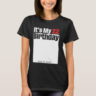 Het is mijn 22e verjaardag 22 jaar oude verjaardag t-shirt