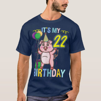 Het is mijn 22e verjaardag Schattig Varken  T-shirt