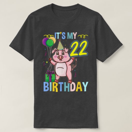 Het is mijn 22ste verjaardag Schattig varken 3310  T-shirt (Design voorkant)