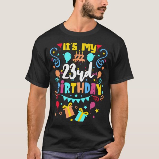 Het is mijn 23e verjaardag. t-shirt (Voorkant)