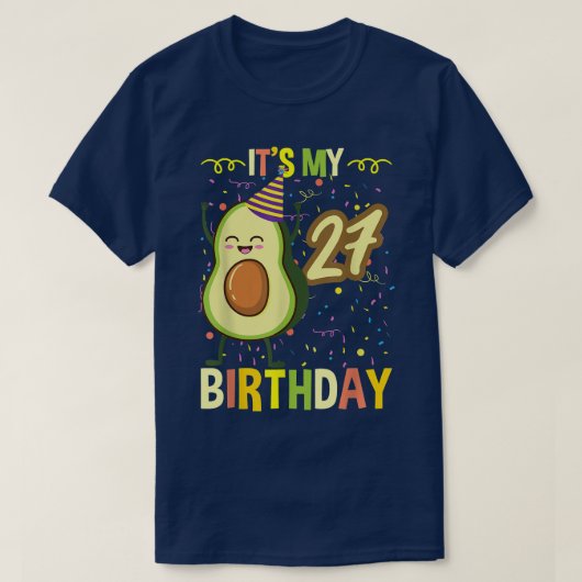Het is mijn 27e verjaardag Avocado T-shirt (Design voorkant)