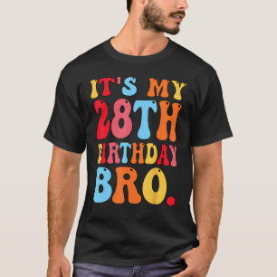 Het is mijn 28e verjaardag Broer 28 jaar oude jong T-shirt