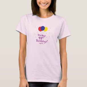 Het is mijn 29e verjaardag ...opnieuw t-shirt
