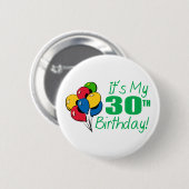 Het is mijn 30e verjaardag (ballonnen) ronde button 5,7 cm (Voorkant /achterkant)