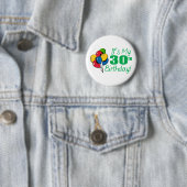Het is mijn 30e verjaardag (ballonnen) ronde button 5,7 cm (In situ)