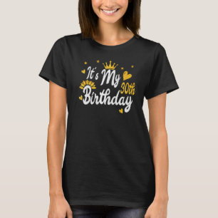 Het is mijn 30e verjaardag Happy Birthday T-shirt
