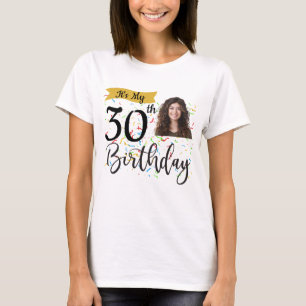 Het is mijn 30ste verjaardag Shirt, verjaardag fot T-shirt