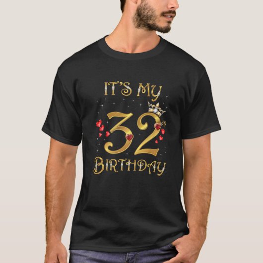 Het is mijn 32e verjaardag, 32 jaar oud, 32e verja t-shirt (Voorkant)