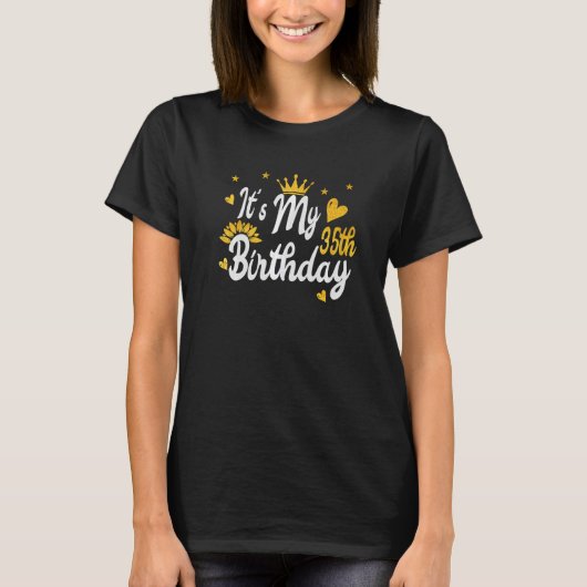 Het is mijn 35e verjaardag Happy Birthday T-shirt (Voorkant)