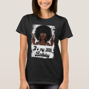 Het is mijn 36e verjaardag zwarte koninklijke verj t-shirt