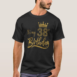 Het is mijn 38ste verjaardag schattige vrouwen 38 t-shirt