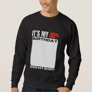 Het is mijn 40e verjaardag 40 jaar oud Verjaardags Trui