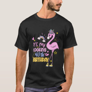 Het is mijn 40e verjaardag grappige roze Flamingo  T-shirt