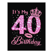 Het is mijn 40e verjaardag koningin foto afdruk (Voorkant)