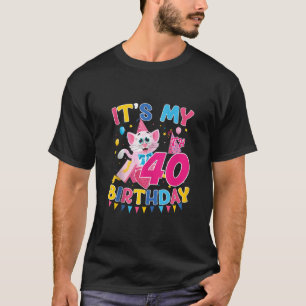 Het is mijn 40e verjaardag meisje kat huisdier min t-shirt