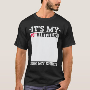 Het is mijn 40ste verjaardag 40 jaar oud verjaarda t-shirt