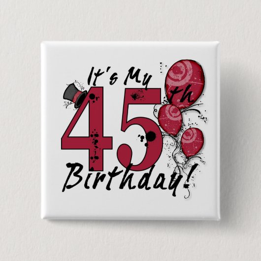 Het is mijn 45e verjaardag grunge grote knop vierkante button 5,1 cm (Voorkant)