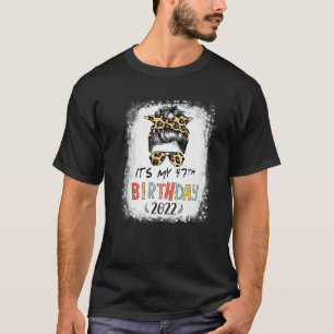 Het is mijn 47e verjaardag Girl Leopard Messy Bun T-shirt