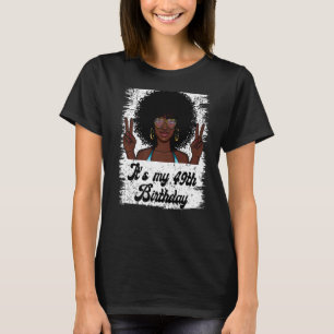 Het is mijn 49e verjaardag zwarte koninklijke verj t-shirt