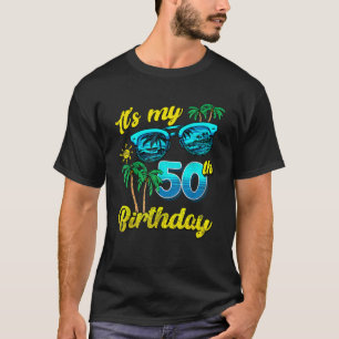 Het is mijn 50ste verjaardag Tropical Beach Summer T-shirt