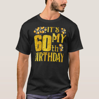 Het is mijn 60ste verjaardag ballonnen dag voor ma t-shirt