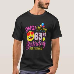 Het is mijn 63e meisje van 63 jaar oud t-shirt