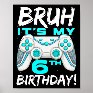 Het is mijn 6e verjaardag 6 jaar gamen verjaardag poster