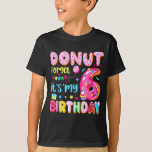 Het is mijn 6e verjaardag Donut vergeet Pun verjaa T-shirt